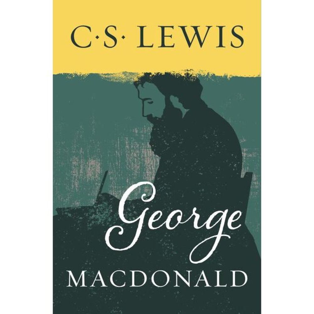 George MacDonald -- C. S. Lewis